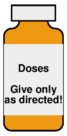 Doses give only as directed