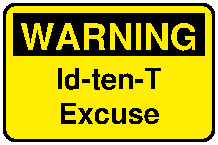 Warning Id-ten-T excuse