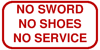No sword no shoes no service