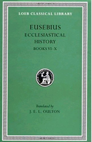 Eusebius: Ecclesiastical History Books 6-10