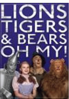 Book: Lions and tigers & bears, oh my!