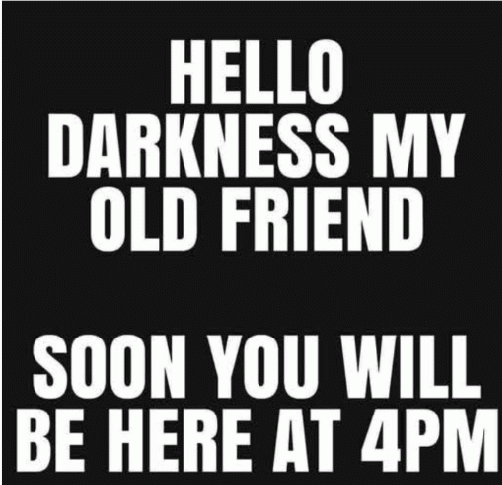 Hello darkness my old friend
